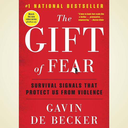 The Gift of Fear: Survival Signals That Protect Us from Violence