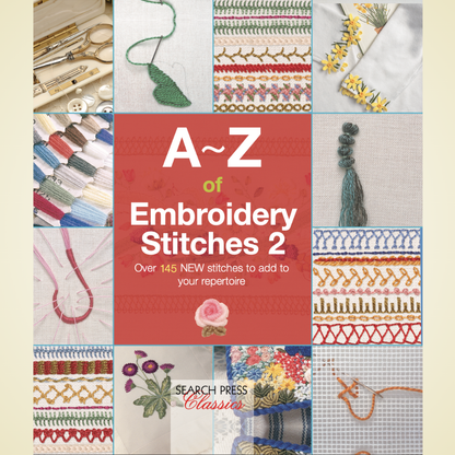 The Ultimate Stitching Bundle: A-Z of Embroidery Stitches Vol. 1 & 2 + 150 Creative Crochet Borders