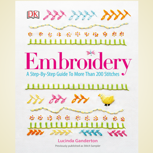 Embroidery: A Step-by-Step Guide to More than 200 Stitches